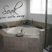Soak Your Cares Away - Bathroom decal